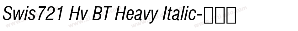 Swis721 Hv BT Heavy Italic字体转换